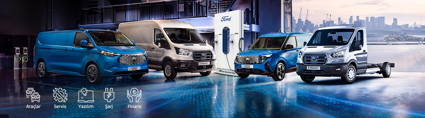 Ford Pro araç, servis, yazılım, şarj ve finans çözümleri